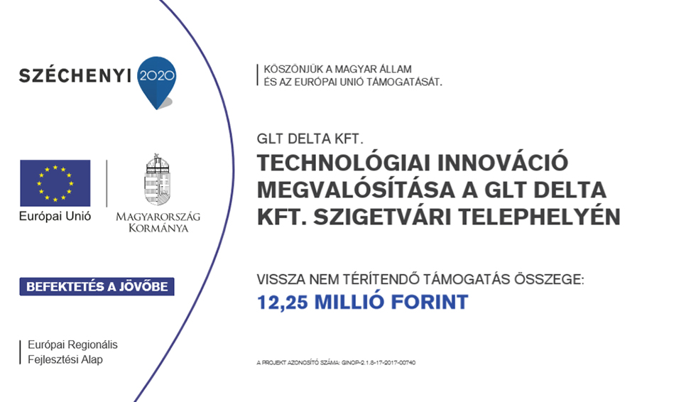 Technológiai innováció megvalósítása a GLT Delta Kft. szigetvári telephelyén